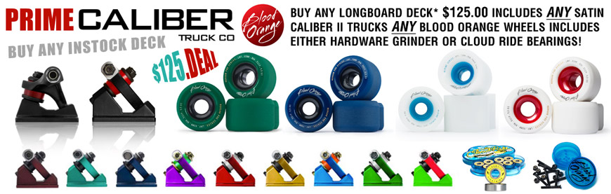 Blood Orange Caliber Prime Deal Online and In store Buy any Longboard get caliber trucks and blood orange wheels