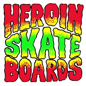 HEROIN Skateboards