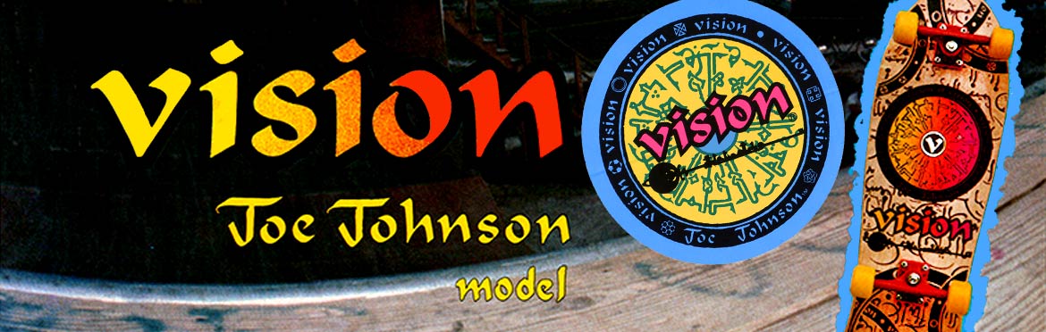 header Vision Joe Johnson Reissue Vintage Skateboard for Sale Vancouver Canada
