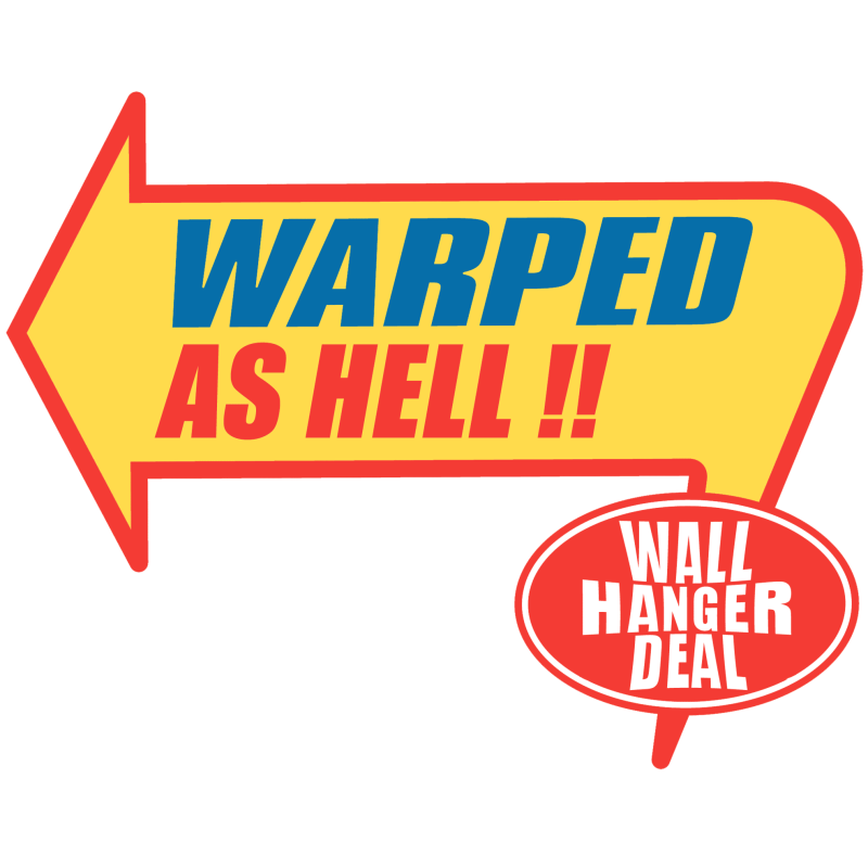 Warped as Hell Skateboard Deals Canada Pickup Vancouver Wall Hanger Specials