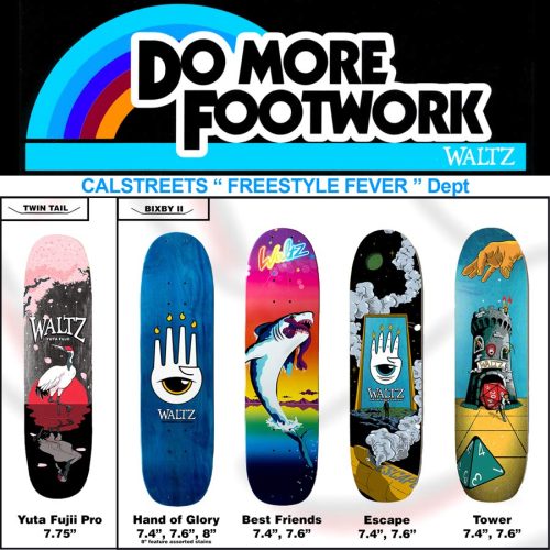 Waltz Freestyle Best Friends and Hand Of Glory Deck Canada pickup CalStreets Freestyle Fever Vancouver